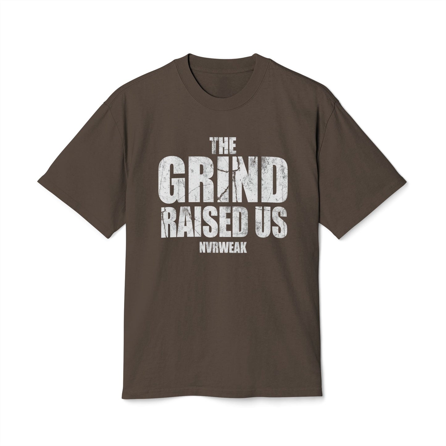 NVRWEAK “The Grind Raised Us” Faded Tee | Motivational Gym Shirt, Heavyweight Tee