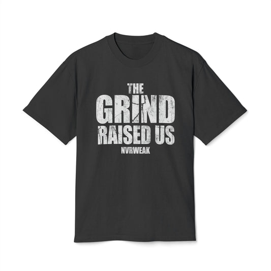 NVRWEAK “The Grind Raised Us” Faded Tee | Motivational Gym Shirt, Heavyweight Tee